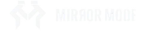 MIRROR MODE 